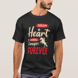 T-shirt Rêve + Cœur Cowgirl de Barrel Forever Fût Équ