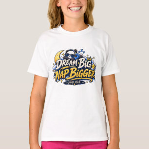 T-shirt Rêve Grand Nid Plus Grand Création Drôle de Pand
