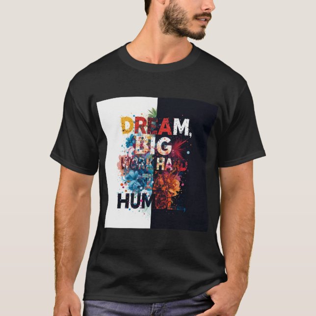 T-shirt Rêve inspirant Grande typographie Art (Devant)