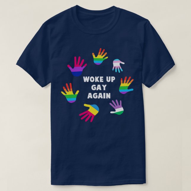 T-shirt Réveillé gay à nouveau Gay pride LGBT Tee soutien  (Design devant)