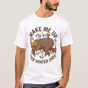 T-shirt Réveille-moi quand l'hiver se termine - Art drôle 