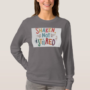 T-shirt "Réveillé, Pas Fatigué."