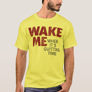 T-shirt RÉVEILLEZ-MOI QUAND IL STOPPE LE TEMPS (affligé)