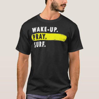 T-shirt Réveillez Pray Surf Nouveauté Surf