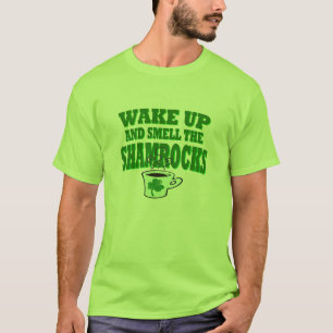 T-shirt Réveillez-Vous Et Sentez La Chemise Shamrock