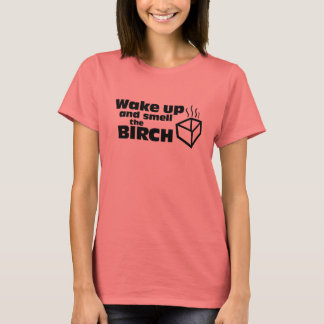 T-shirt Réveillez-vous et sentez l'oiseau
