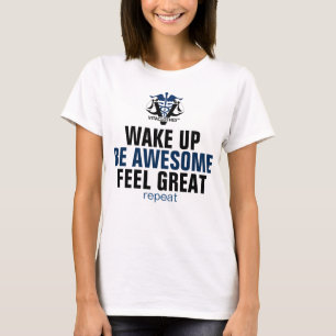 T-shirt Réveillez-vous et soyez génial