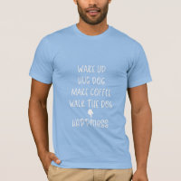 Réveillez-vous, Hug Dog...Happiness Cool bleu T-sh