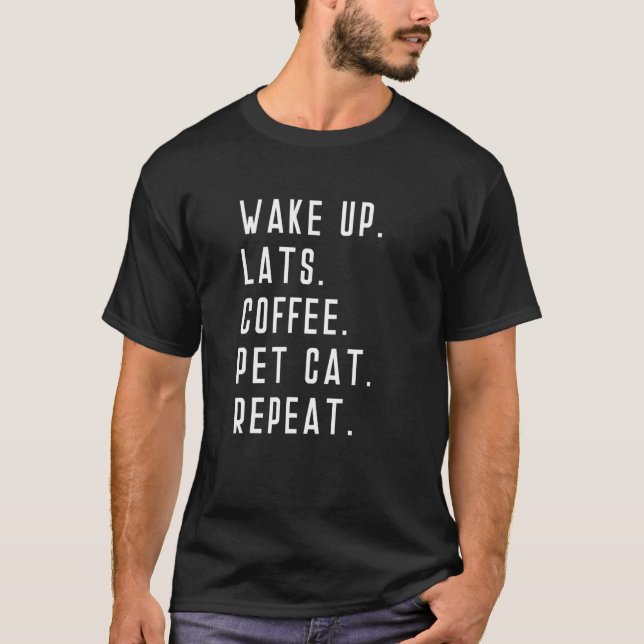 T-shirt Réveillez-vous Lats Café Animaux de compagnie Chat (Devant)