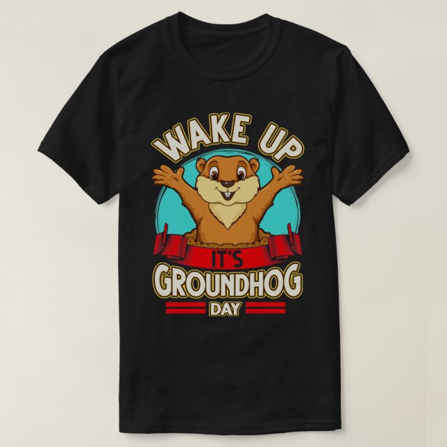 T-shirt Réveillez-Vous Le Jour De La Marmotte (Design devant)