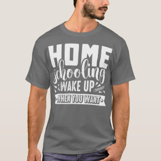 T-shirt Réveillez-Vous Quand Vous Voulez Des Enseignants É