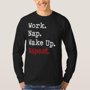 T-shirt Réveillez-vous Réveillez Le Sommeil Répété Insomni