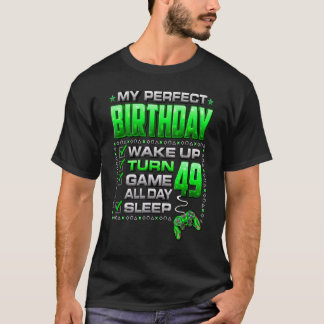 T-shirt Réveillez-vous Tournez 49 Jeu Tout le Jeu Jeu Joue