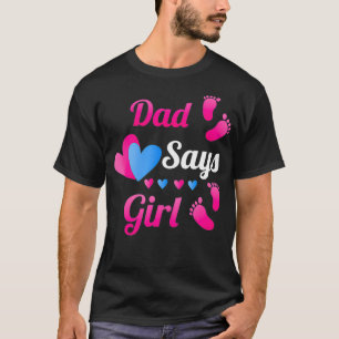 T-shirt Révéler le genre Papa papa Dit Fille Bébé Révéler 