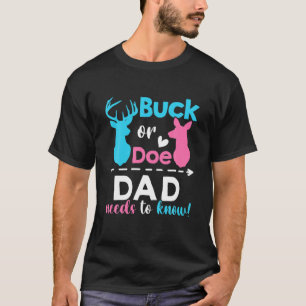 T-shirt Révéler Le Sexe Buck Ou Est-Ce Que Papa Doit Conna