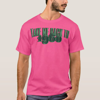 T-shirt Revenez À 1960 Retro Design Pour Nostalgie F