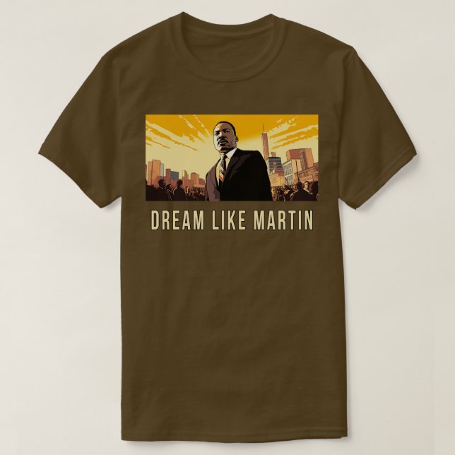 T-shirt Rêver comme Martin (Design devant)