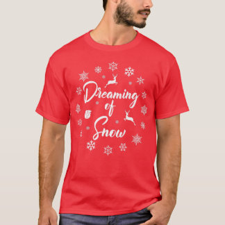 T-shirt Rêver De La Neige Drôle Saison Hivernale Lo