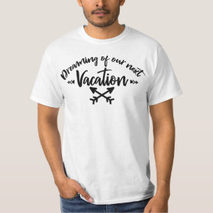 T-shirt Rêver de nos prochaines vacances Citation de voy
