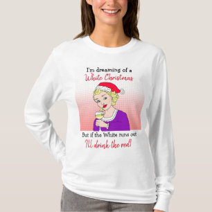 T-shirt Rêver d'un Noël blanc, Humour de vin drôle