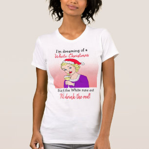 T-shirt Rêver d'un Noël blanc, Humour de vin drôle