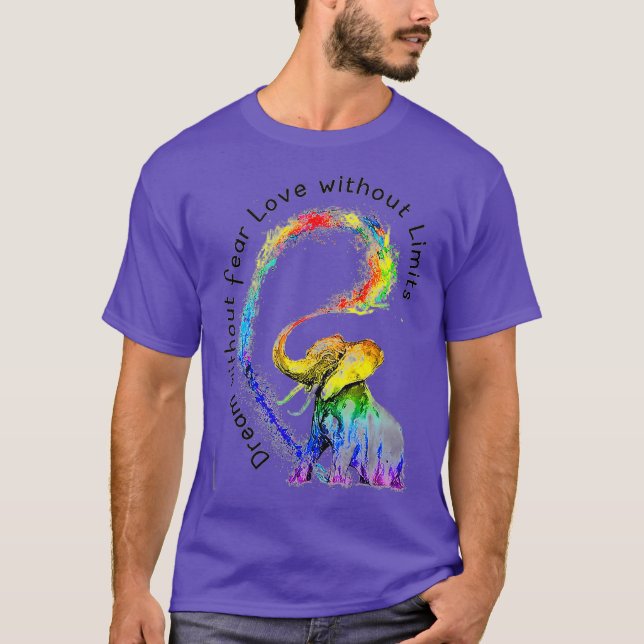 T-shirt Rêver sans peur Amour sans limites Eléphant (Devant)