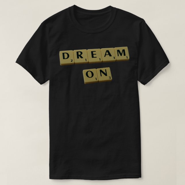 T-shirt Rêver sur (Design devant)