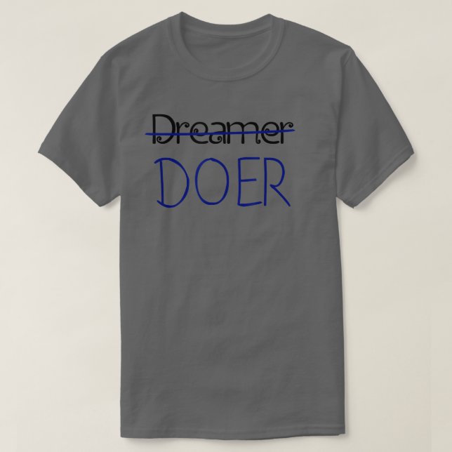 T-shirt Rêveur, pas de FAISCEAU - Tee Shirt Motivation  (Design devant)