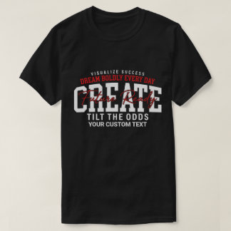 T-shirt Rêvez audacieusement chaque jour Créez un avenir p