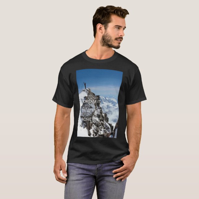 T-shirt Rêvez-vous qu'il croit l'atteindre citation motiva (Devant entier)