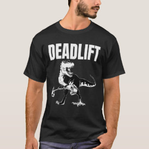 T-shirt Rex Raptor Dinosaur Trainer Deadlift Gym entraîne