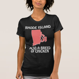 T-shirt Rhode Island - Aussi une race de poulet