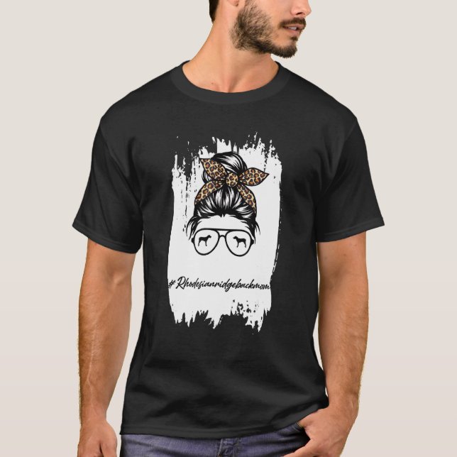 T-shirt Rhodesian Ridgeback Maman Messy Bun Leopard (Devant)