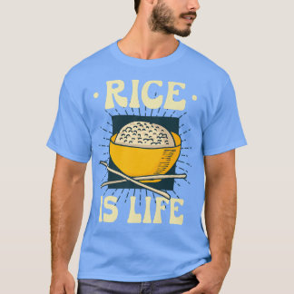 T-shirt Rice Is Life For Me Food Cooking Fried Rice