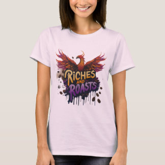T-shirt RICHES AND ROASTS