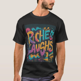 T-shirt Riches et rires