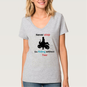 T-shirt Ride Without Fear-Bold Cadeau d'anniversaire pour