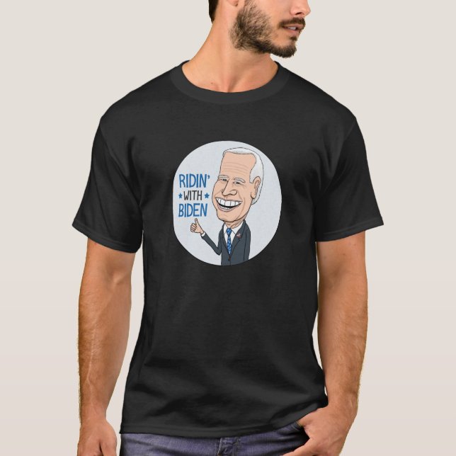 T-shirt Ridin' With Biden Joe Biden Supporter (Devant)