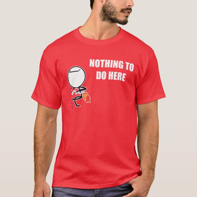 T-shirt Rien à faire ici font rage visage Meme (Devant)