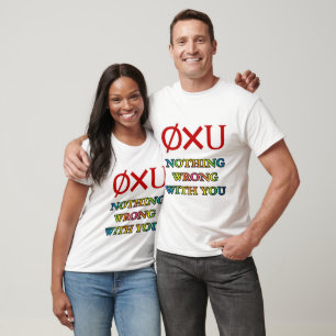 T-shirt Rien de mal avec vous