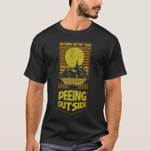 T-shirt Rien De Mieux Que De Pisser À L'Extérieur Du Parc