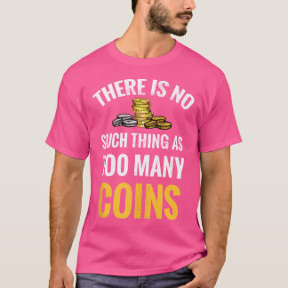 T-shirt Rien De Tel Que Trop De Pièces Collecter Nu