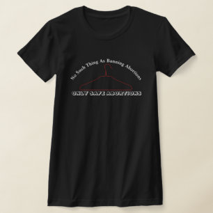 T-shirt Rien De Tel Qu'Interdire Les Avortements..... T-sh