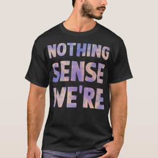 T-shirt rien n'a de sens quand étaient séparés coupon de c