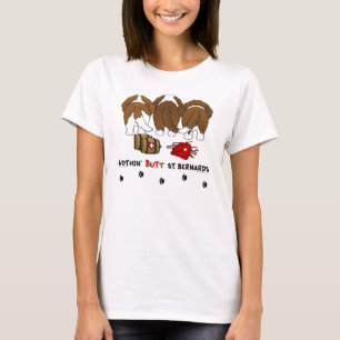 T-shirt Rien n'aboutent le saint Bernards