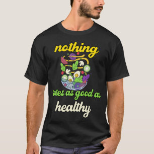 T-shirt Rien Ne Goûte Aussi Bon Que Sain