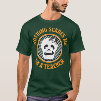 T-shirt Rien ne me fait peur Enseignant Squelette Hallowee
