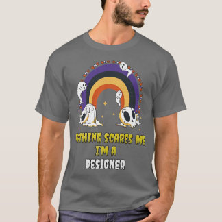T-shirt Rien ne me fait peur Je suis un concepteur 
