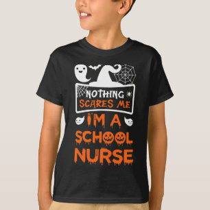 T-shirt Rien ne me fait peur Je suis une infirmière amusan