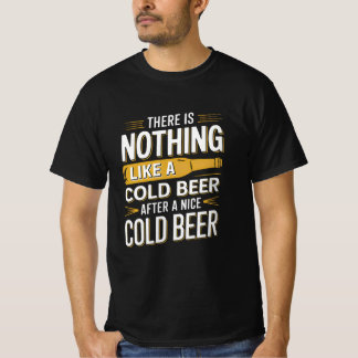 T-shirt Rien n'est comme une bière froide après un bon col